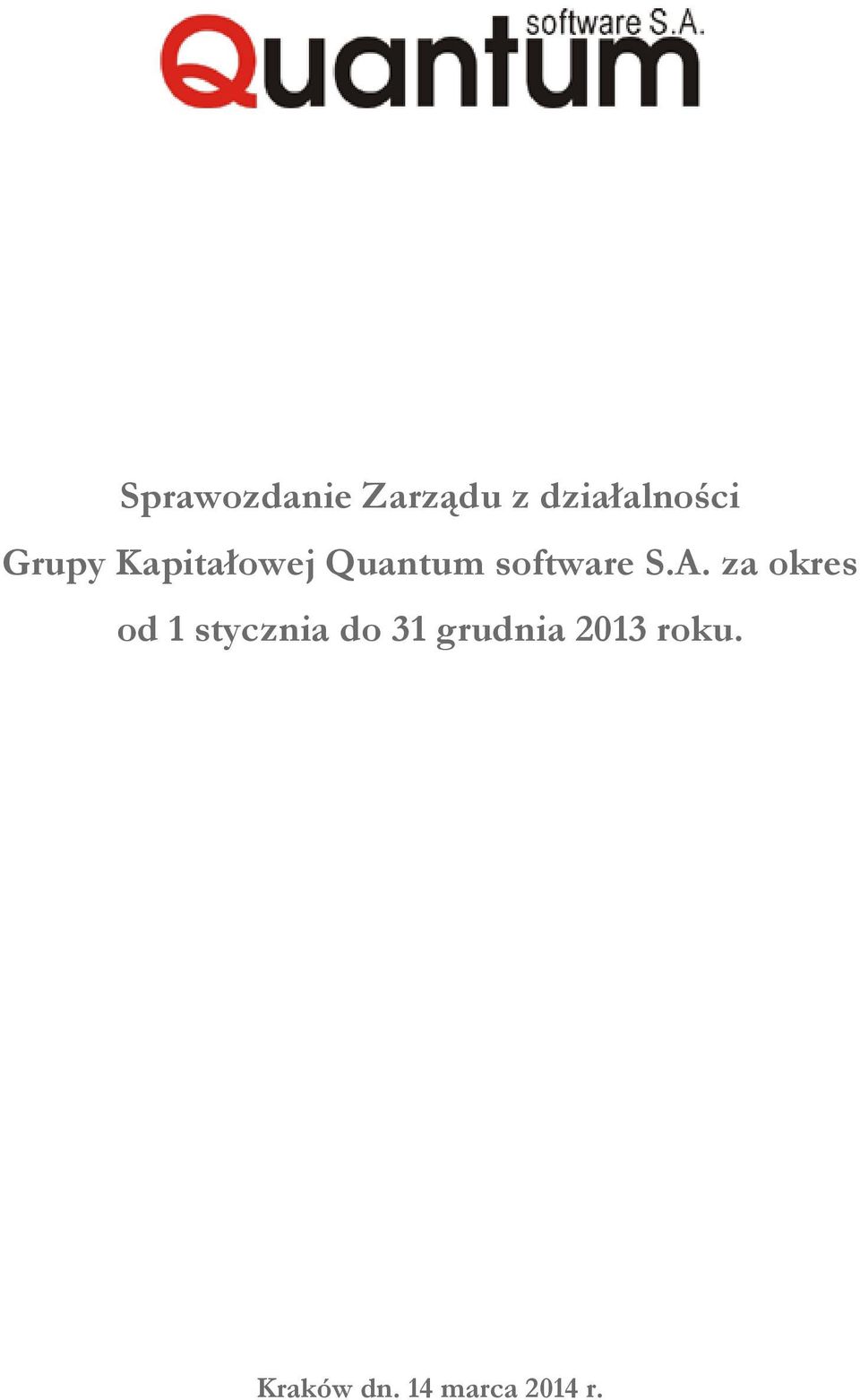A. za okres od 1 stycznia do 31