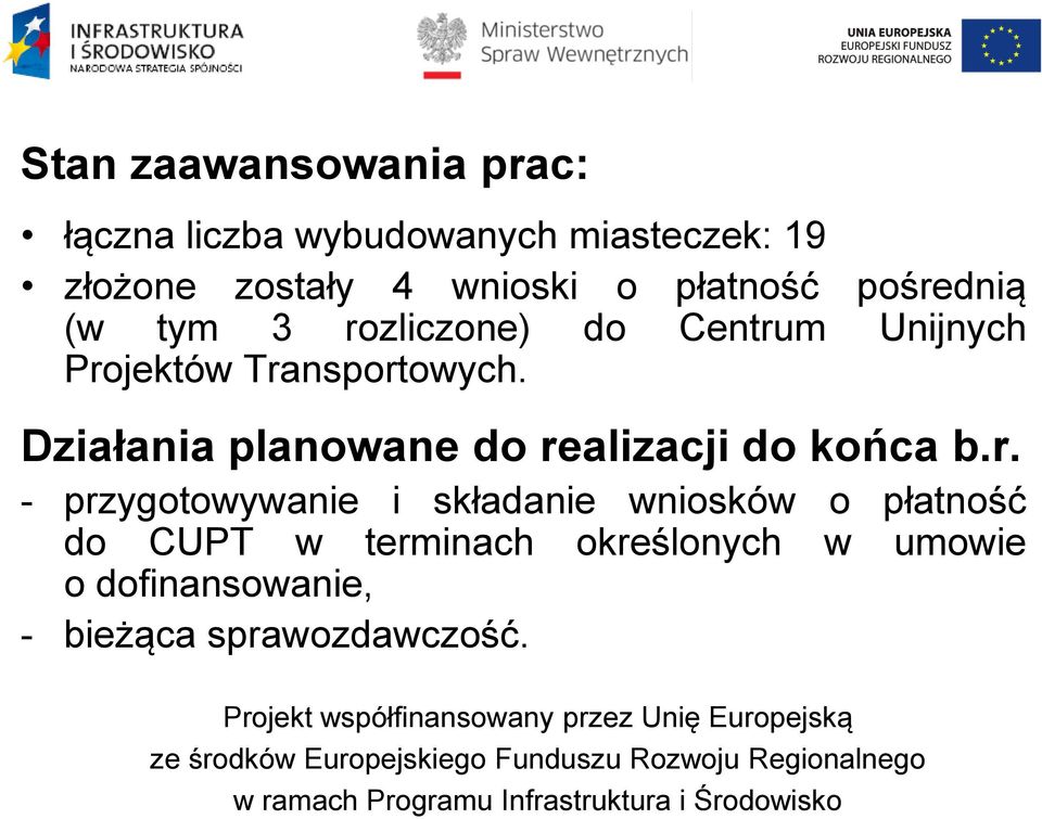 Transportowych. Działania planowane do realizacji do końca b.r. - przygotowywanie i