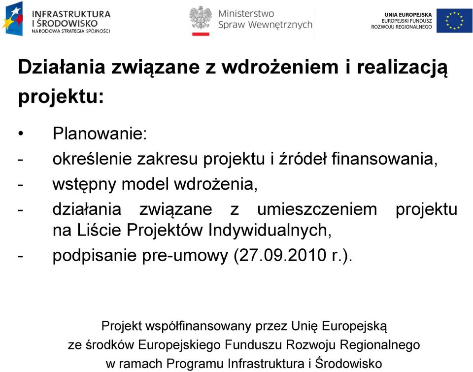 model wdrożenia, - działania związane z umieszczeniem projektu na