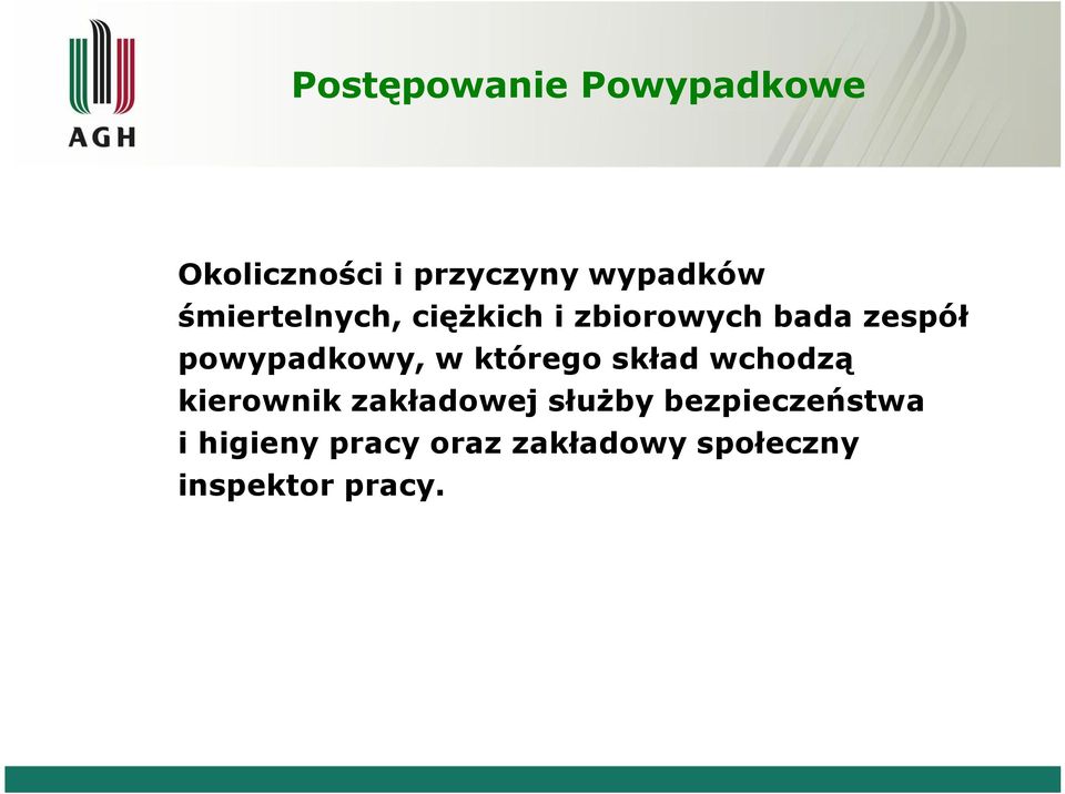 w którego skład wchodzą kierownik zakładowej służby