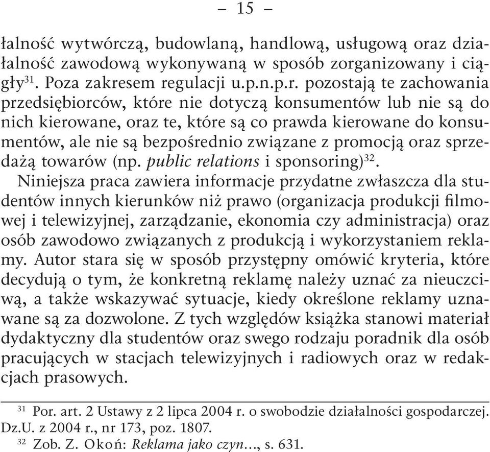 z działalność zawodową wykonywaną w sposób zorg
