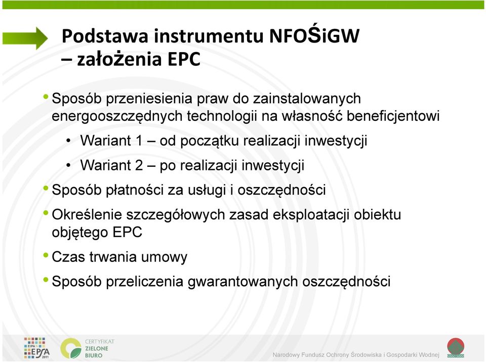 inwestycji Wariant 2 po realizacji inwestycji Sposób płatności za usługi i oszczędności Określenie