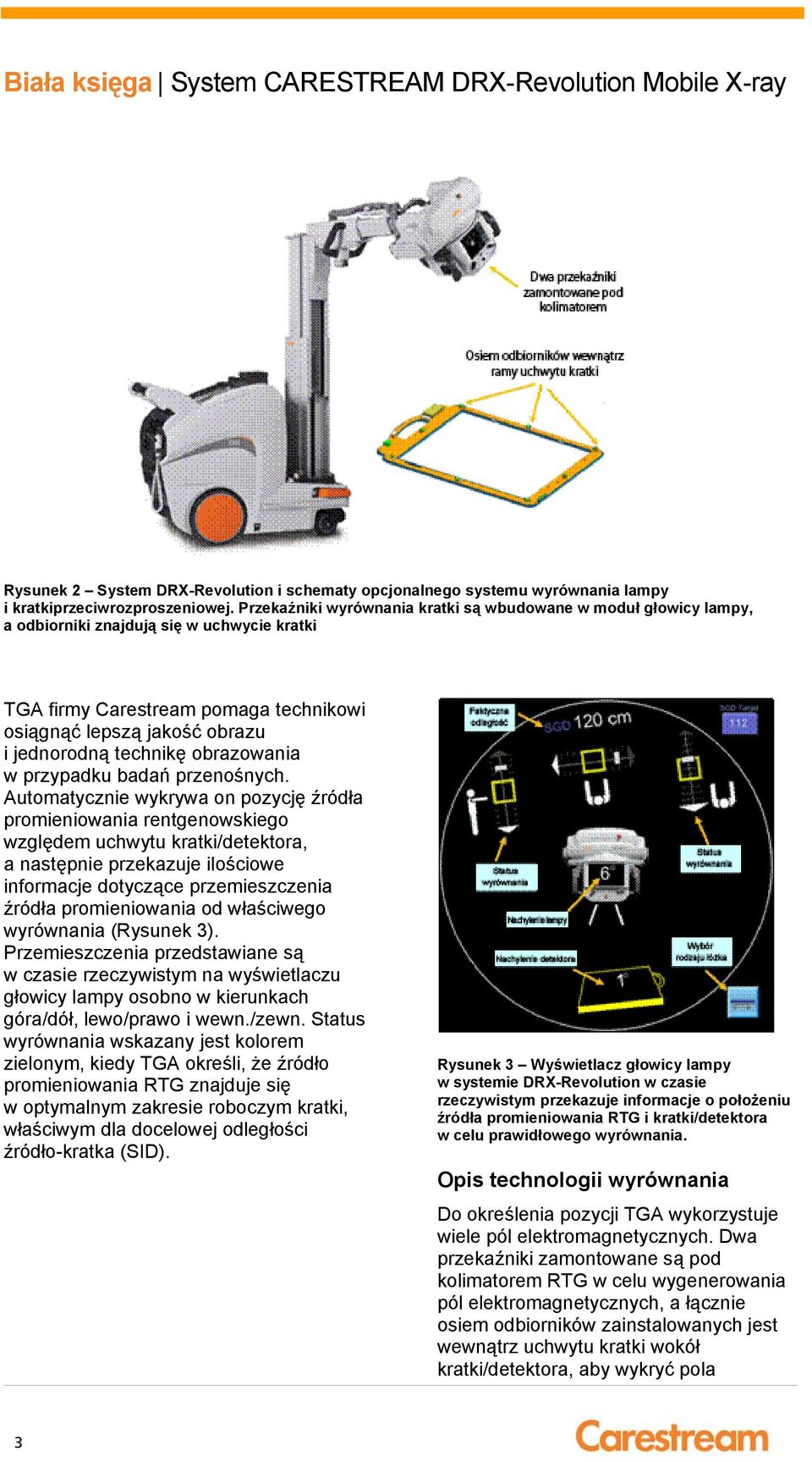 technikę obrazowania w przypadku badań przenośnych.