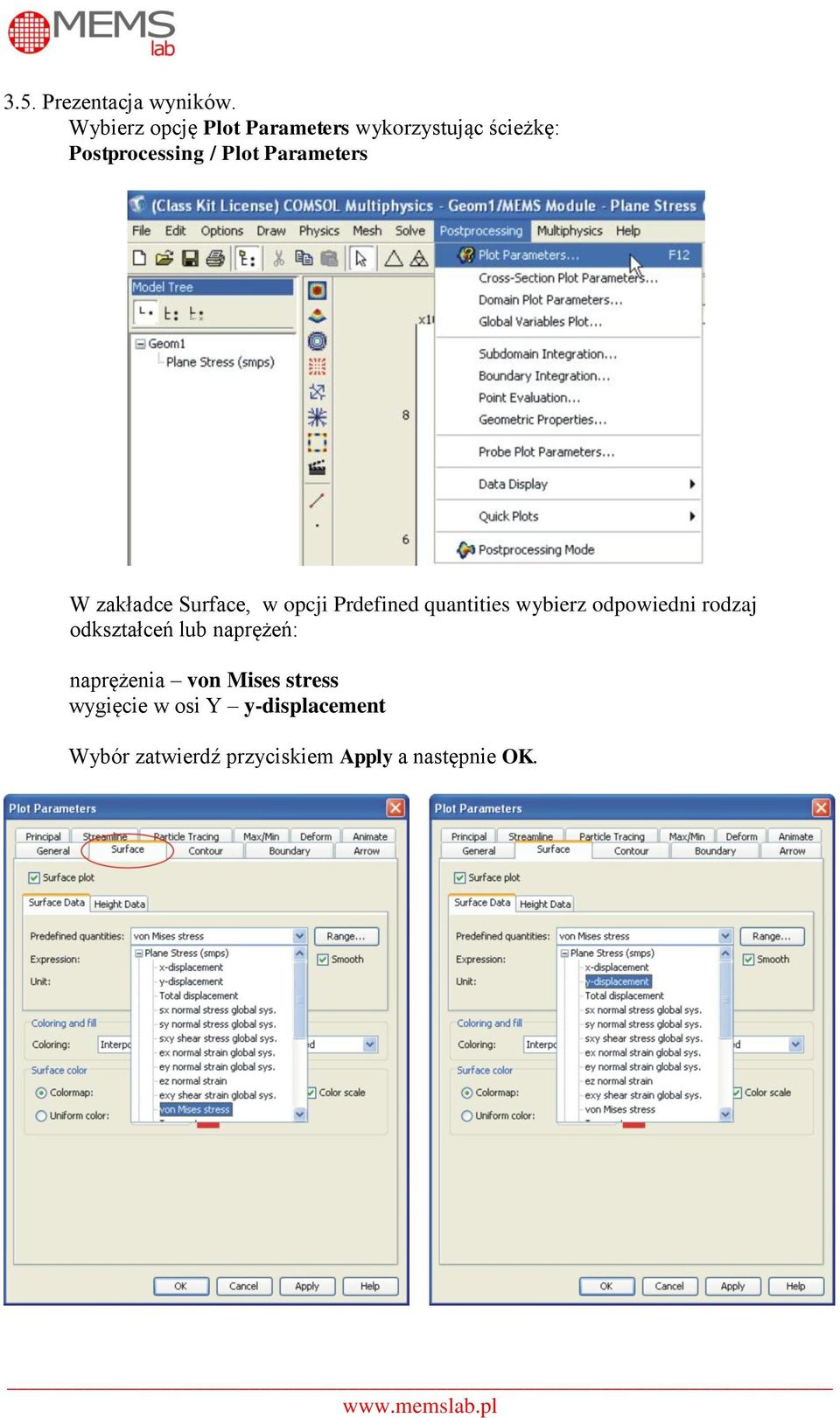 Parameters W zakładce Surface, w opcji Prdefined quantities wybierz odpowiedni