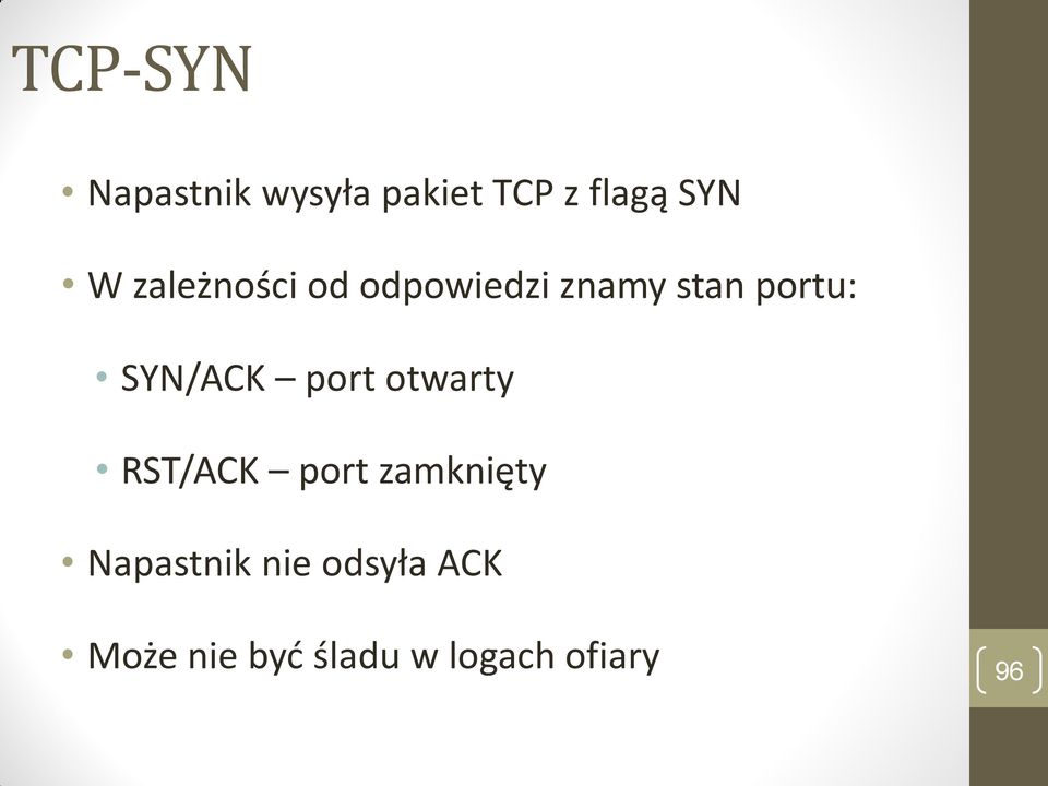 SYN/ACK port otwarty RST/ACK port zamknięty