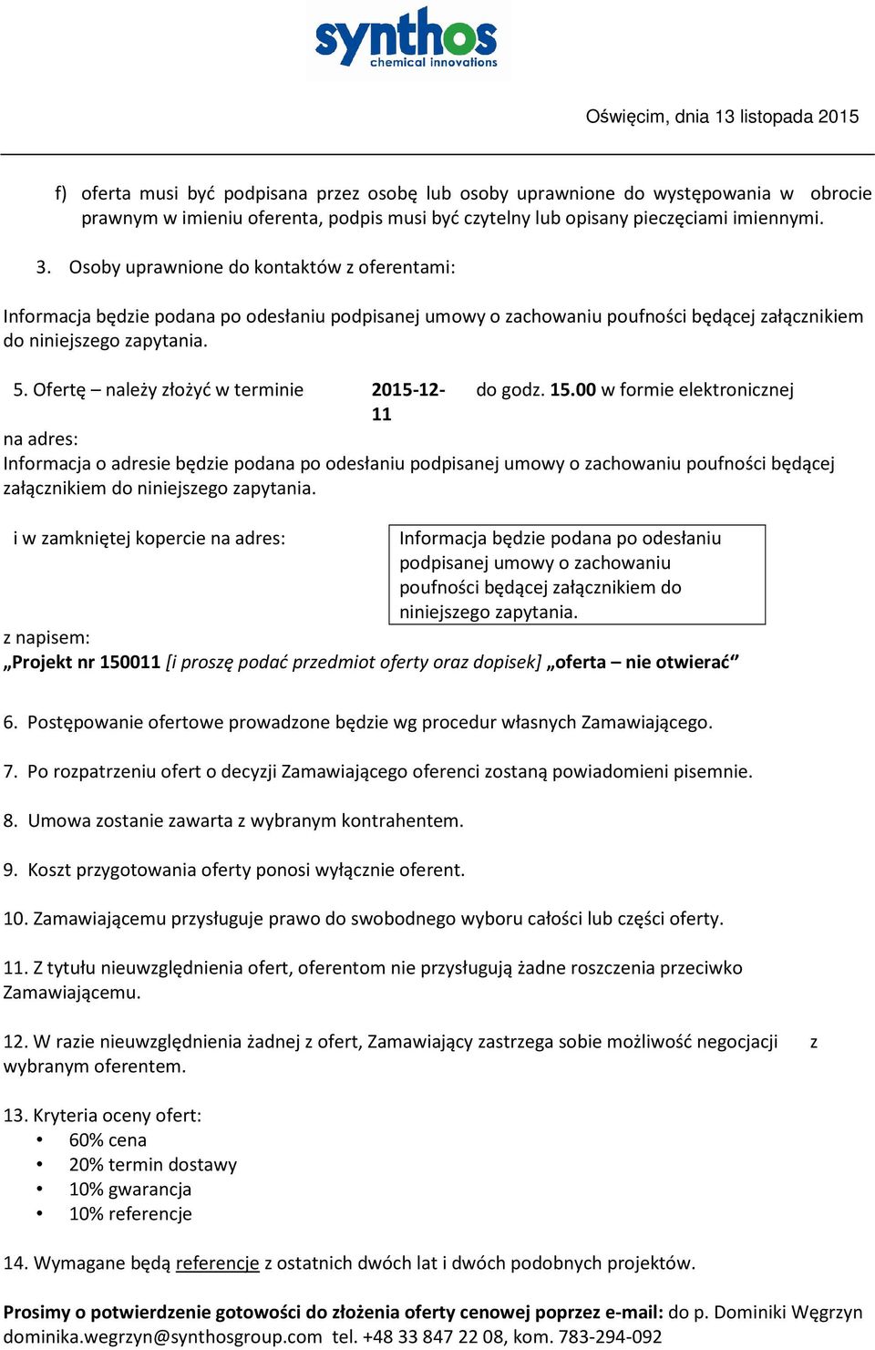 Ofertę należy złożyć w terminie 2015-12- do godz. 15.