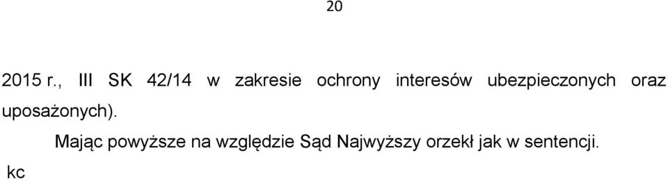 interesów ubezpieczonych oraz