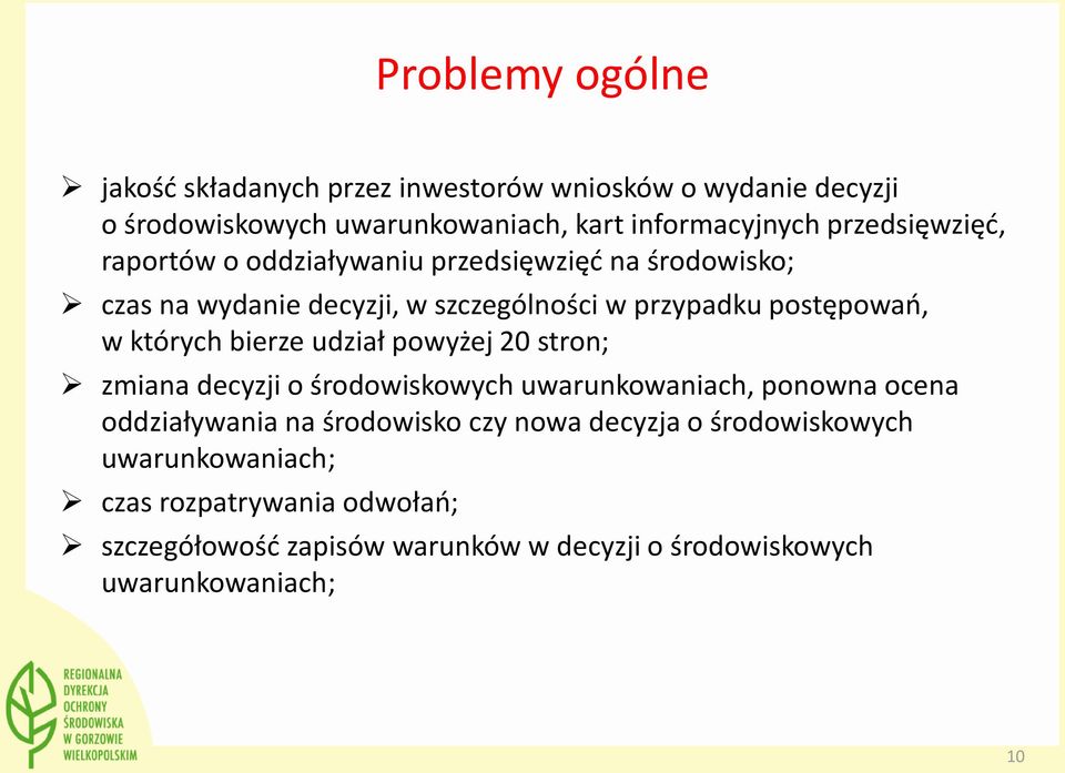 których bierze udział powyżej 20 stron; zmiana decyzji o środowiskowych uwarunkowaniach, ponowna ocena oddziaływania na środowisko czy