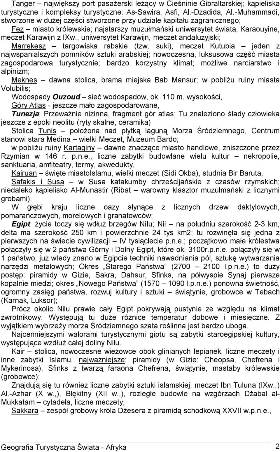 , uniwersytet Karawijn, meczet andaluzyjski; Marrekesz targowiska rabskie (tzw.