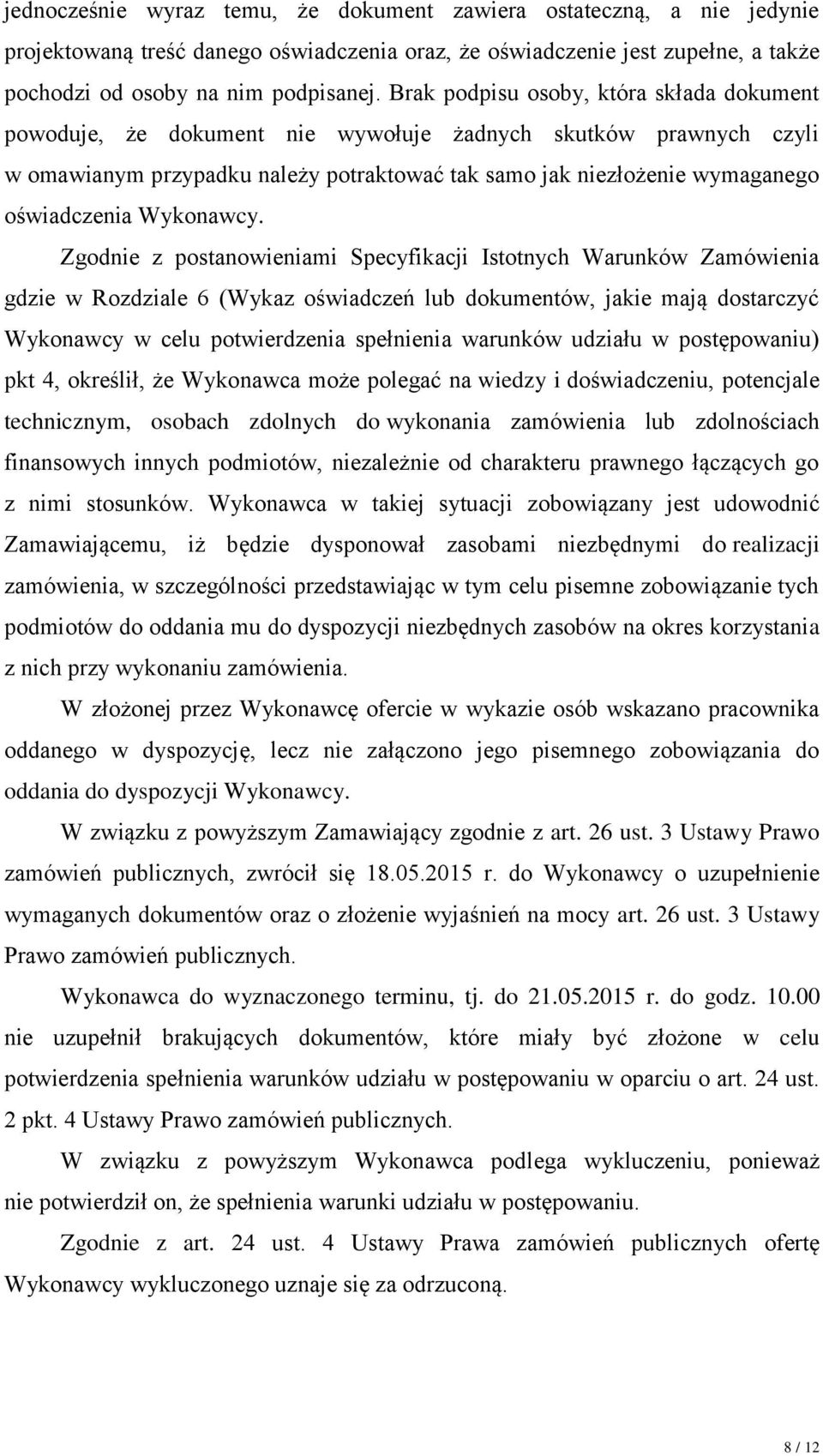 Wykonawcy.