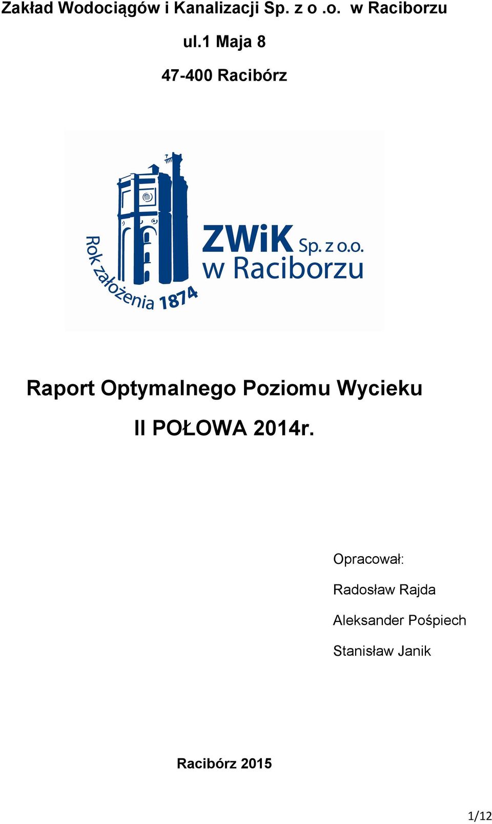 Wycieku II POŁOWA 2014r.