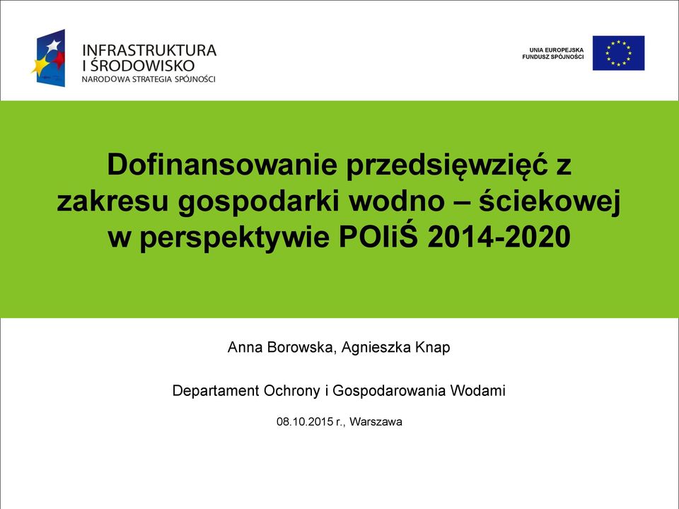 2014-2020 Podtytuł prezentacji Anna Borowska, Agnieszka Knap