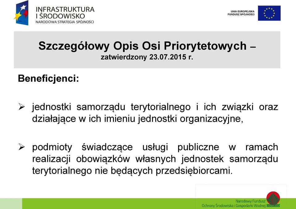 ich imieniu jednostki organizacyjne, podmioty świadczące usługi publiczne w