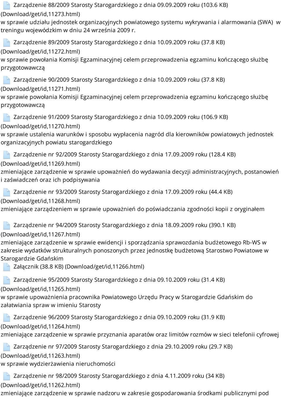 Zarządzenie 89/2009 Starosty Starogardzkiego z dnia 10.09.2009 roku (37.8 KB) (Download/get/id,11272.