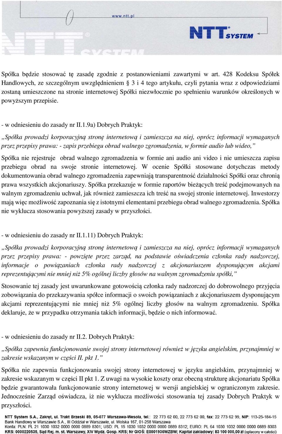 warunków określonych w powyższym przepisie. - w odniesieniu do zasady nr II.1.