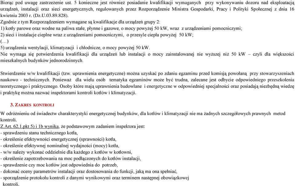 Gospodarki, Pracy i Polityki Społecznej z dnia 16 kwietnia 2003 r. (Dz.U.03.89.828).