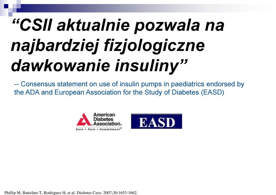 by the ADA and European Association for the Study of Diabetes (EASD)