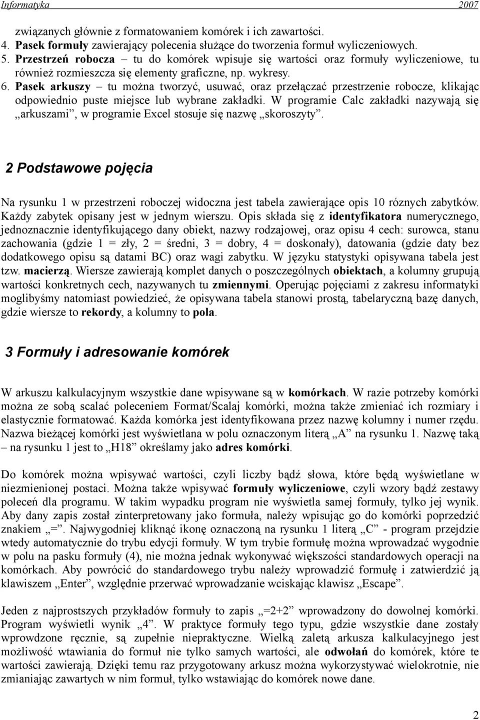 Pasek arkuszy tu można tworzyć, usuwać, oraz przełączać przestrzenie robocze, klikając odpowiednio puste miejsce lub wybrane zakładki.