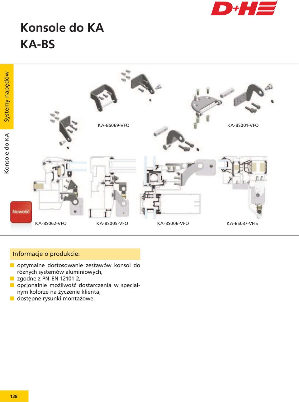 aluminiowych, zgodne z PN-EN 12101-2, opcjonalnie możliwość dostarczenia
