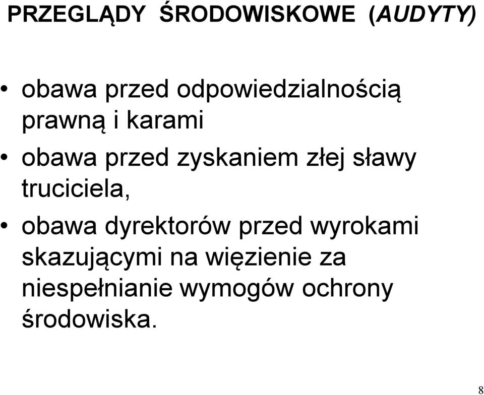złej sławy truciciela, obawa dyrektorów przed wyrokami