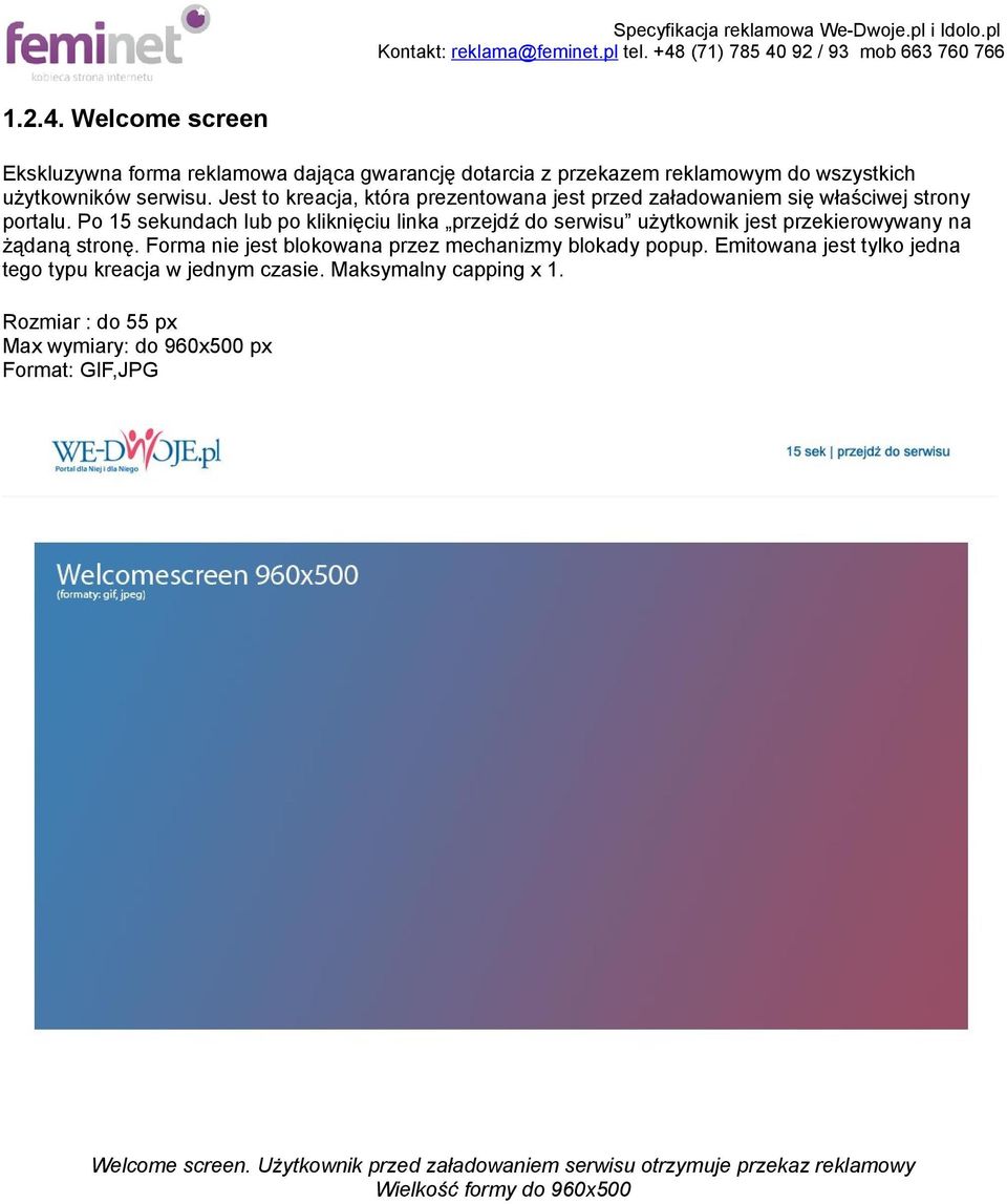 Po 15 sekundach lub po kliknięciu linka przejdź do serwisu użytkownik jest przekierowywany na żądaną stronę.