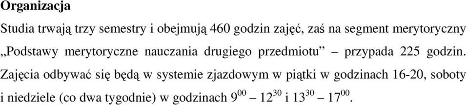 przypada 225 godzin.