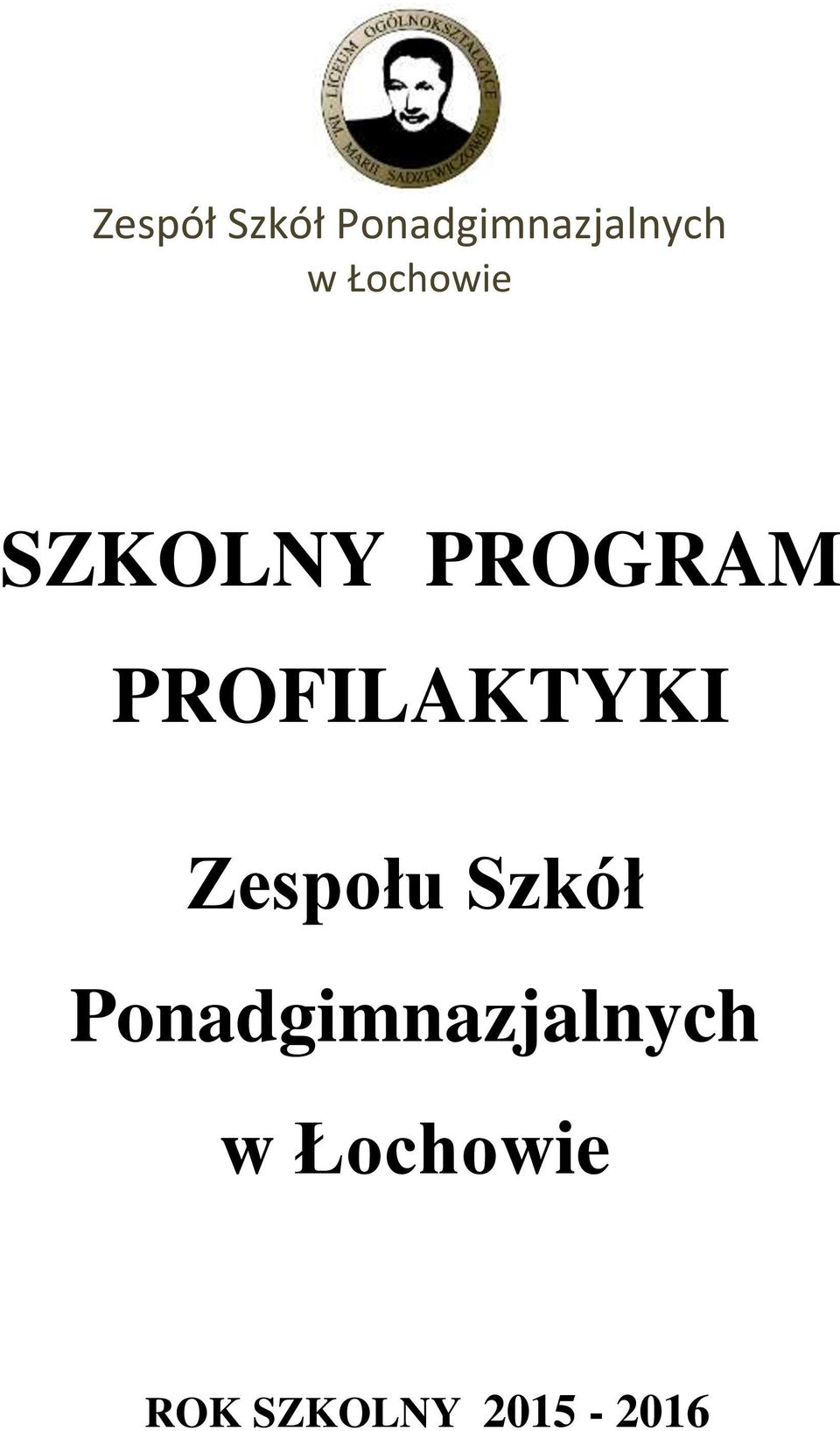 PROFILAKTYKI Zespołu Szkół