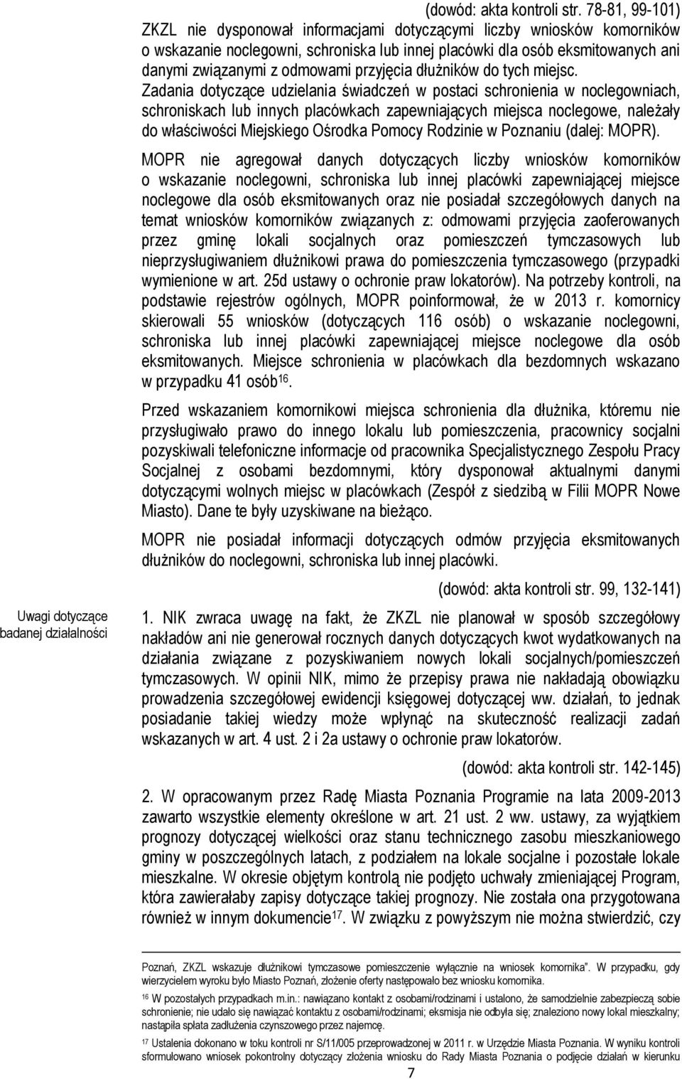 przyjęcia dłużników do tych miejsc.