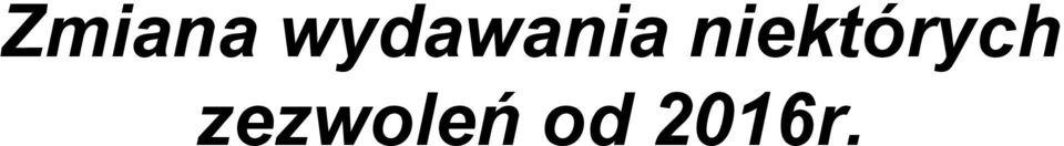 niektórych