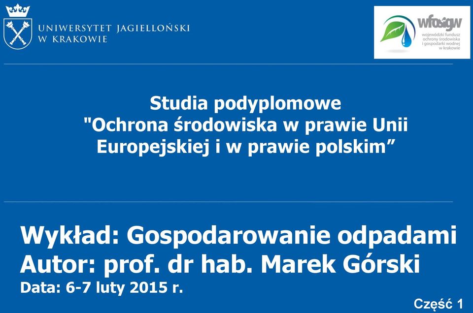 Wykład: Gospodarowanie odpadami Autor: prof.