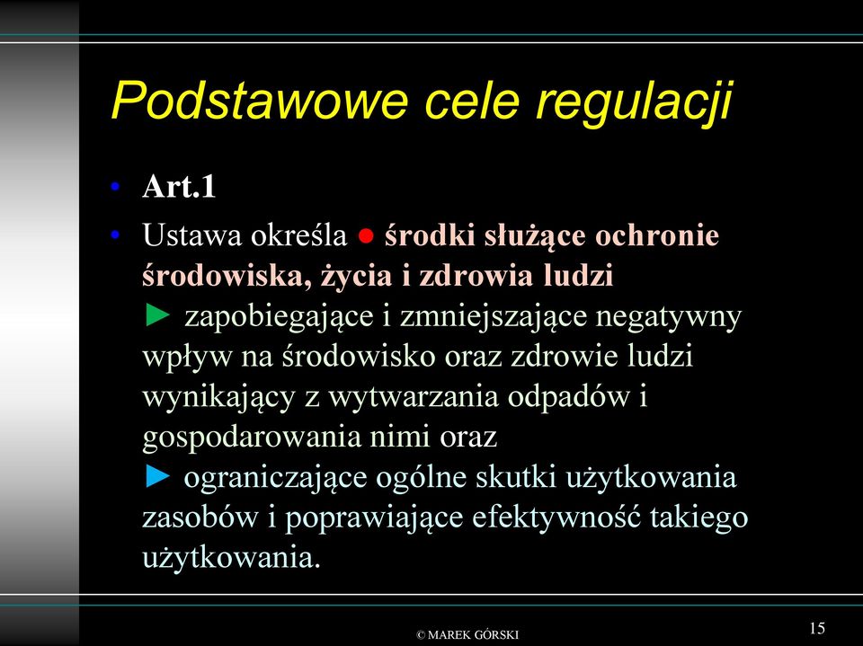 zapobiegające i zmniejszające negatywny wpływ na środowisko oraz zdrowie ludzi