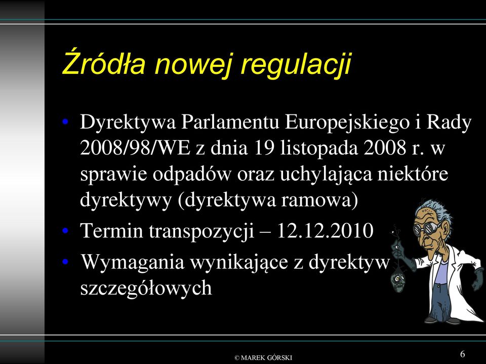 w sprawie odpadów oraz uchylająca niektóre dyrektywy (dyrektywa