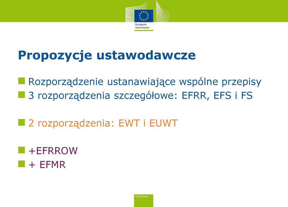 rozporządzenia szczegółowe: EFRR, EFS i