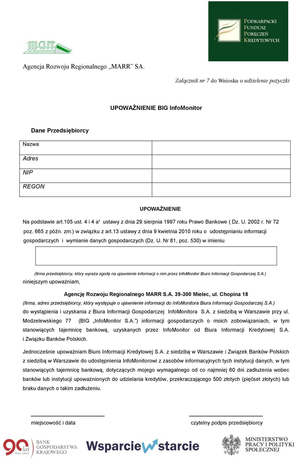 13 ustawy z dnia 9 kwietnia 2010 roku o udostępnianiu informacji gospodarczych i wymianie danych gospodarczych (Dz. U. Nr 81, poz.