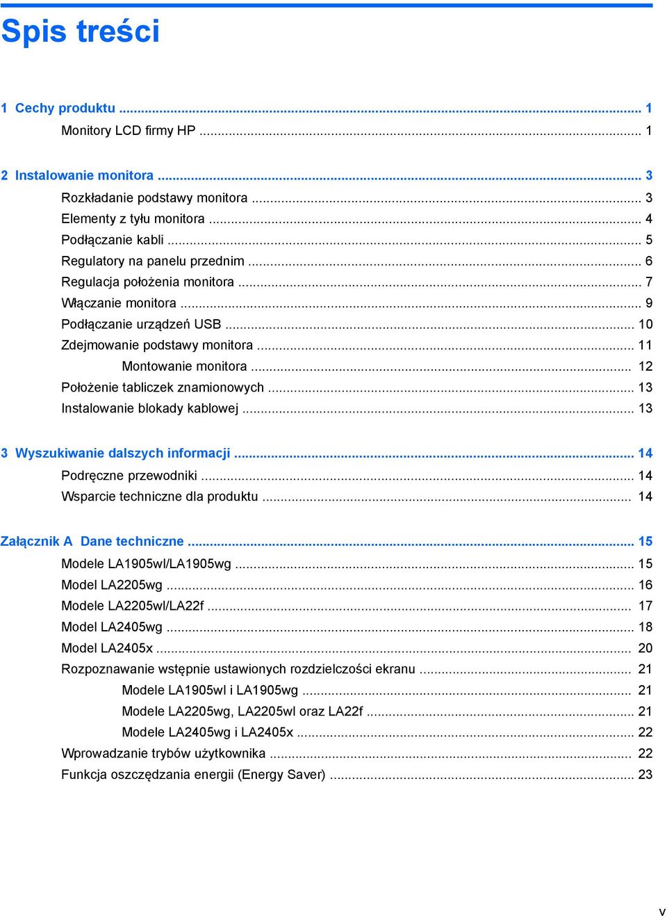 .. 12 Położenie tabliczek znamionowych... 13 Instalowanie blokady kablowej... 13 3 Wyszukiwanie dalszych informacji... 14 Podręczne przewodniki... 14 Wsparcie techniczne dla produktu.