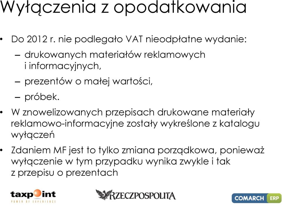 prezentów o małej wartości, próbek.