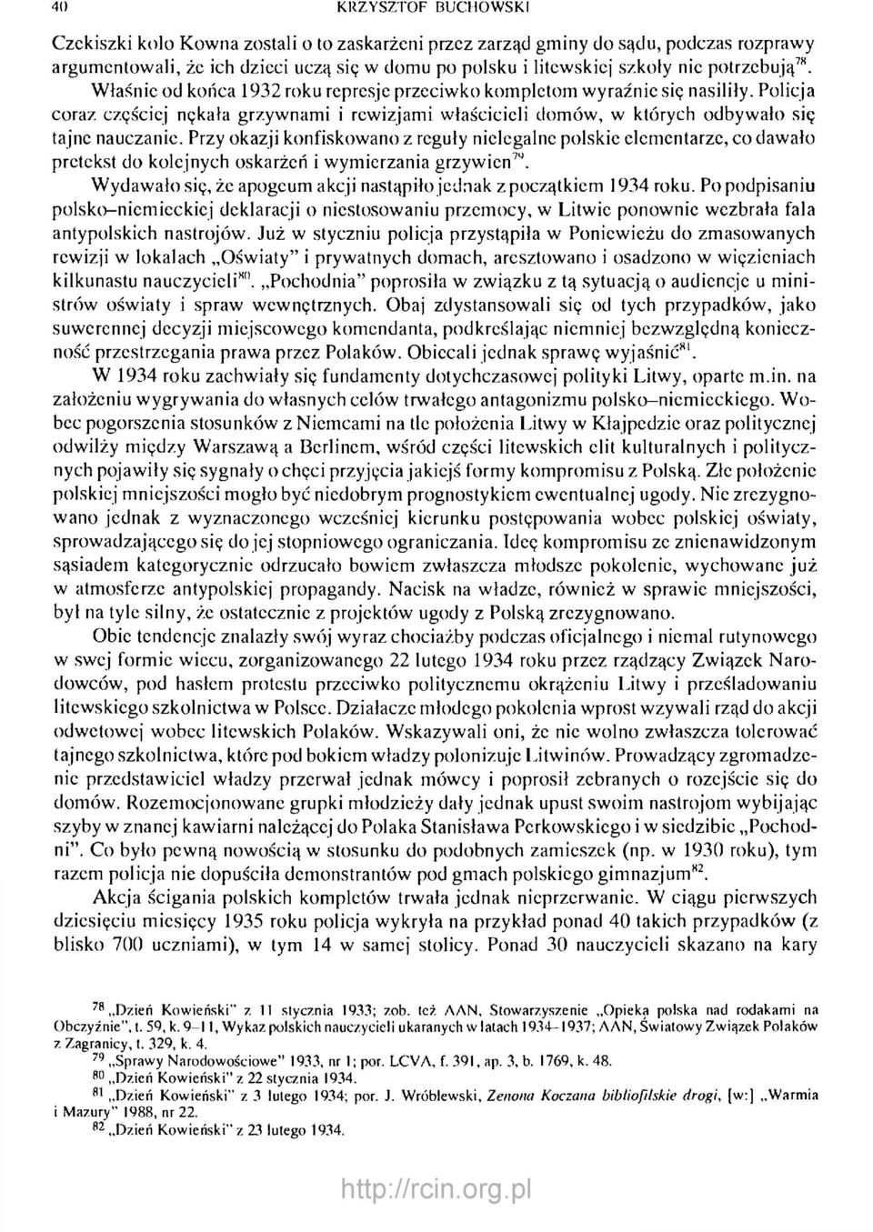 Policja coraz częściej nękała grzywnami i rewizjami właścicieli domów, w których odbywało się tajne nauczanie.