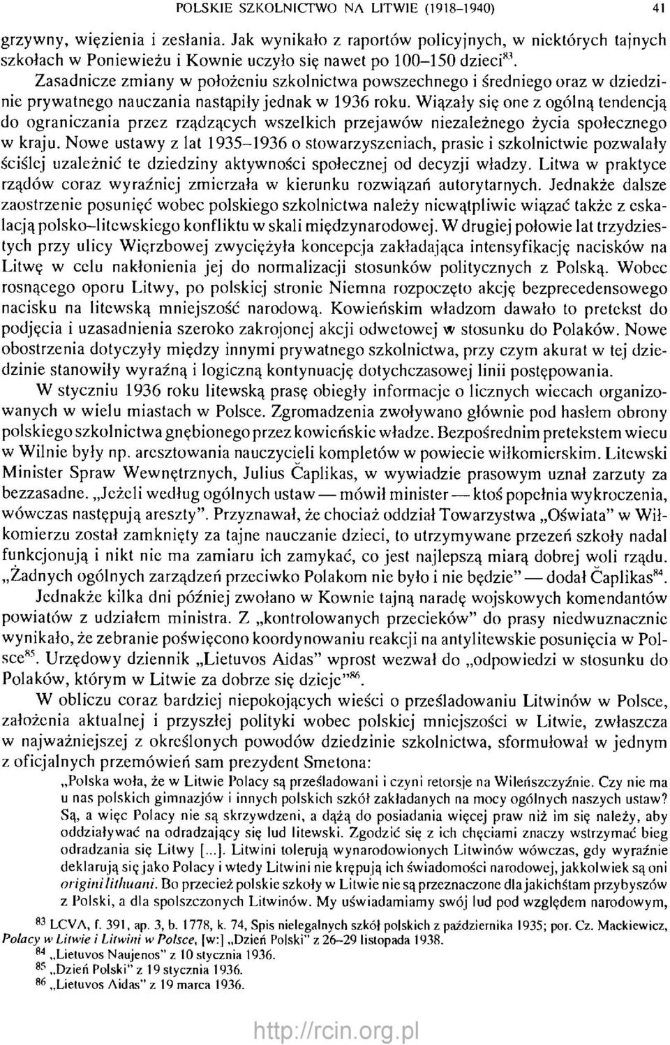 Zasadnicze zmiany w położeniu szkolnictwa powszechnego i średniego oraz w dziedzinie prywatnego nauczania nastąpiły jednak w 1936 roku.