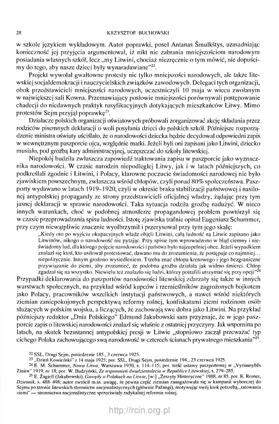 niezręcznie o tym mówić, nic dopuścimy do tego, aby nasze dzieci były wynaradawiane" 22.