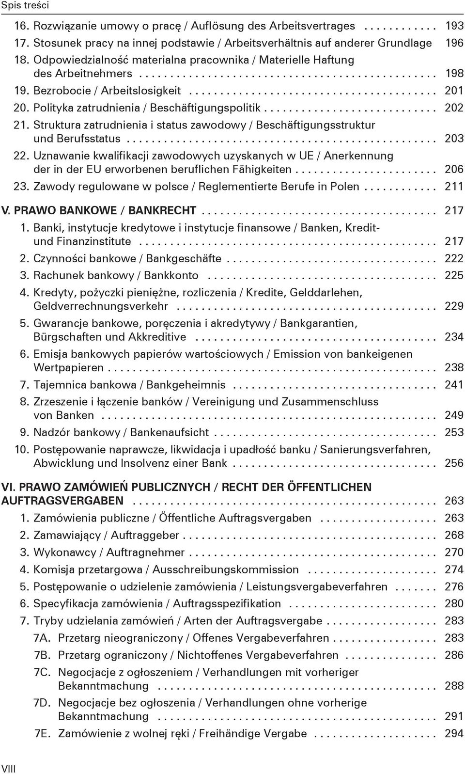 Struktura zatrudnienia i status zawodowy / Beschäftigungsstruktur und Berufsstatus... 203 22.