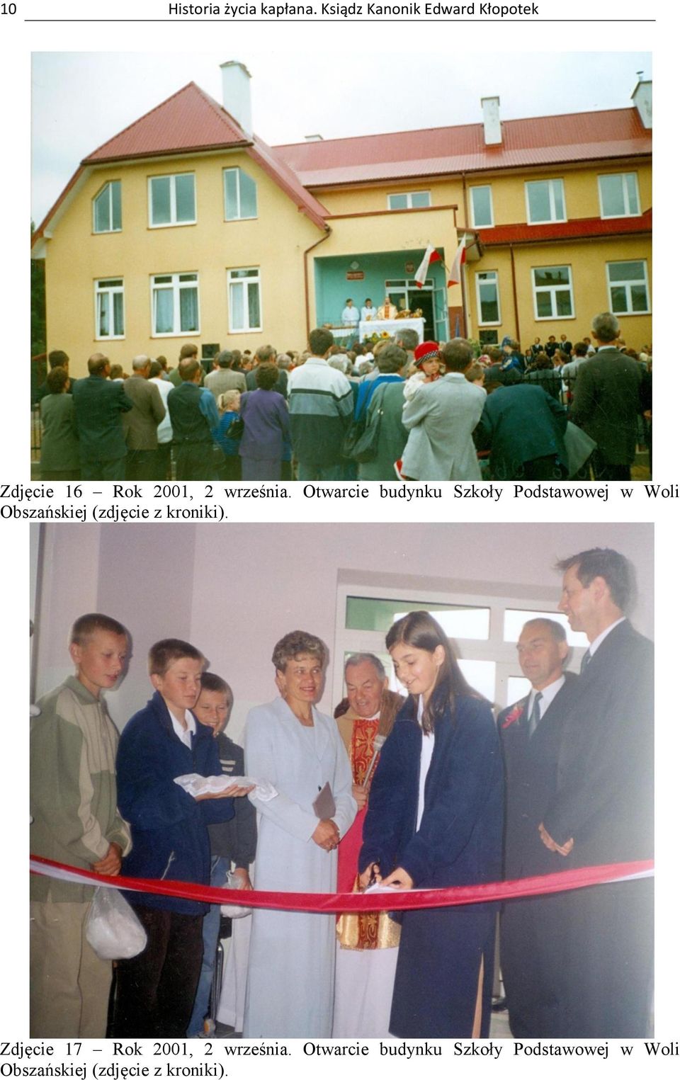Otwarcie budynku Szkoły Podstawowej w Woli Obszańskiej (zdjęcie z
