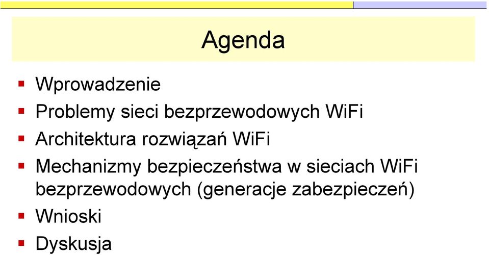 WiFi Mechanizmy bezpieczeństwa w sieciach