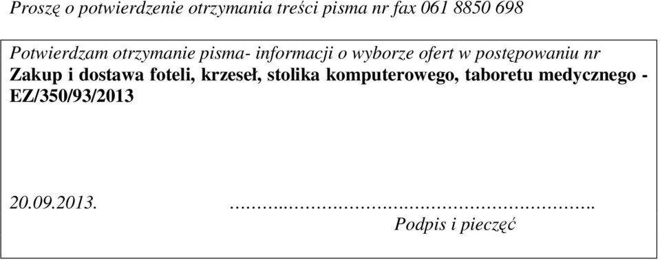 postępowaniu nr Zakup i dostawa foteli, krzeseł, stolika