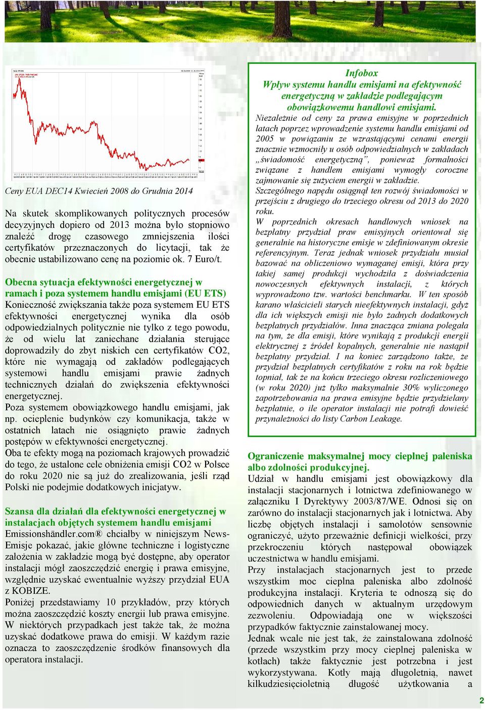 Obecna sytuacja efektywności energetycznej w ramach i poza systemem handlu emisjami (EU ETS) Konieczność zwiększania także poza systemem EU ETS efektywności energetycznej wynika dla osób