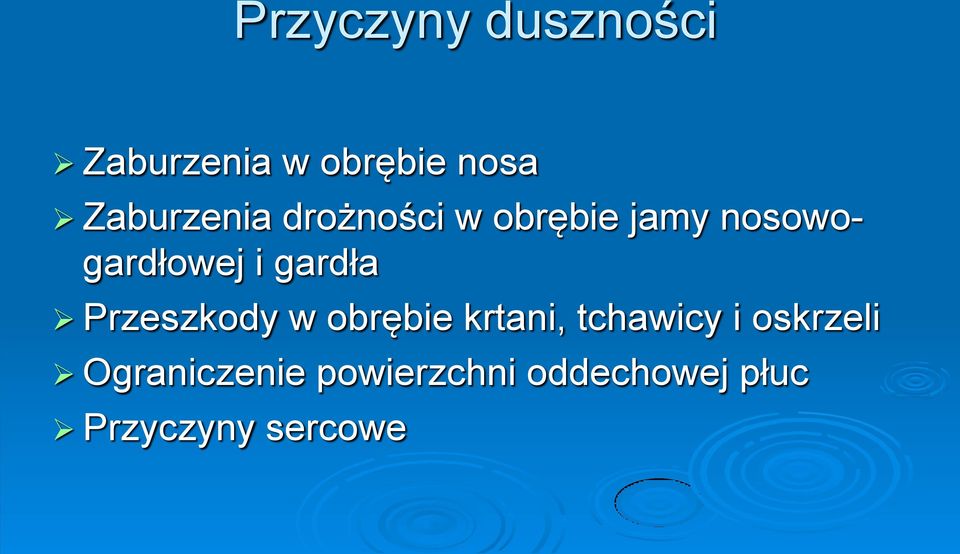 gardła Przeszkody w obrębie krtani, tchawicy i