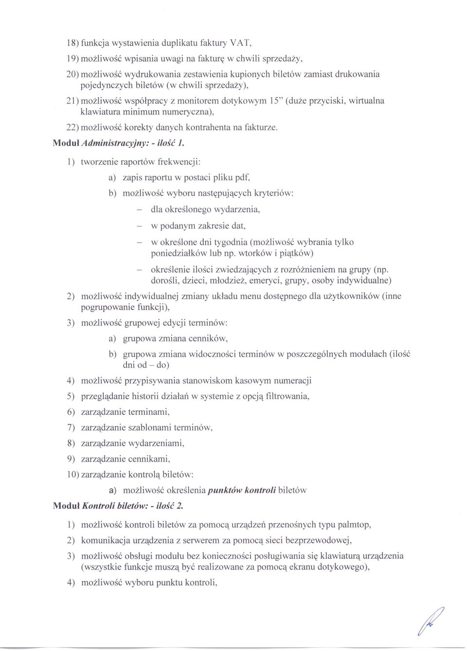 Moduł Administracyjny: - ilość 1.