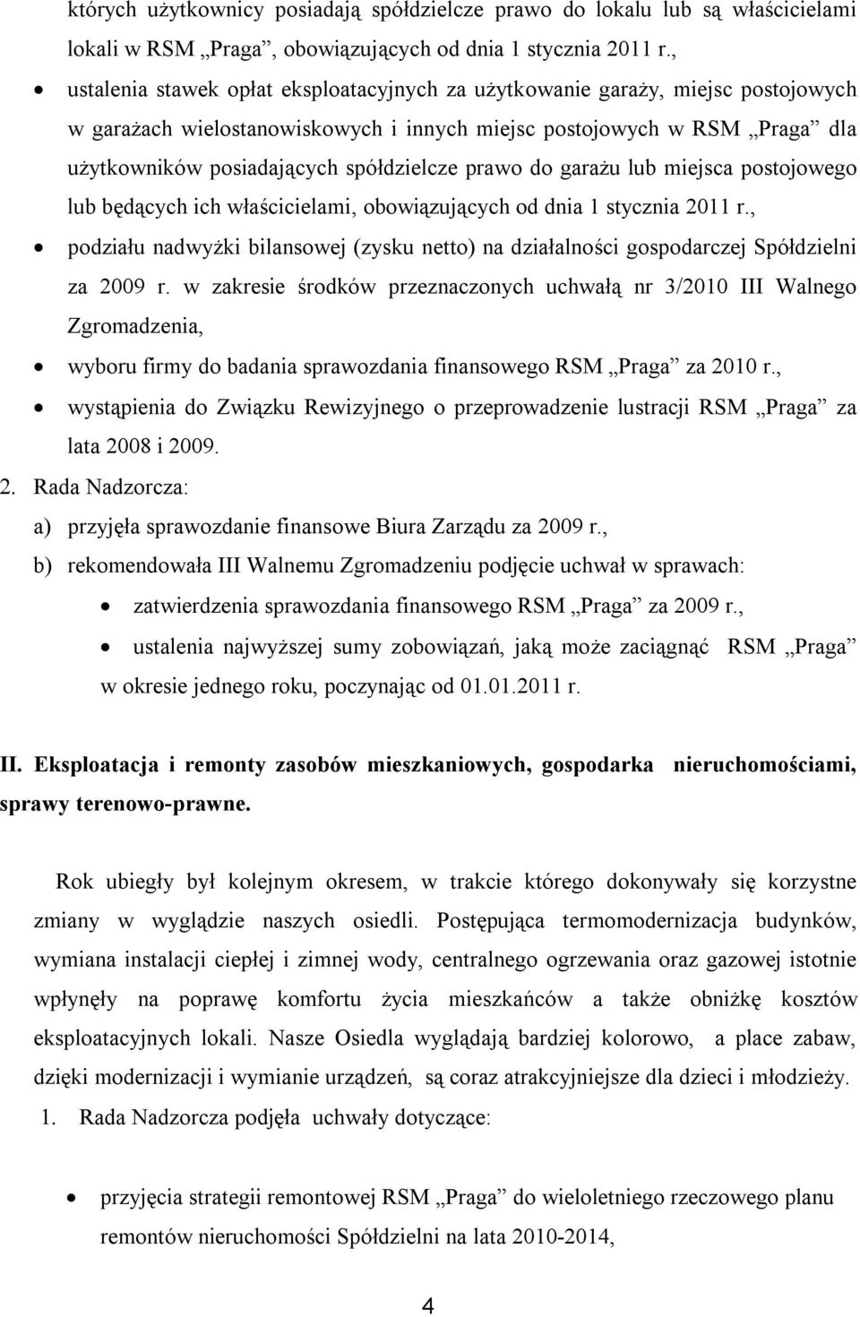 prawo do garażu lub miejsca postojowego lub będących ich właścicielami, obowiązujących od dnia 1 stycznia 2011 r.