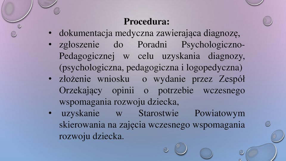 wniosku o wydanie przez Zespół Orzekający opinii o potrzebie wczesnego wspomagania rozwoju