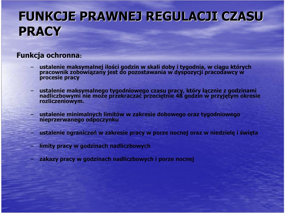 przekraczać przeciętnie 48 godzin w przyjętym okresie rozliczeniowym.