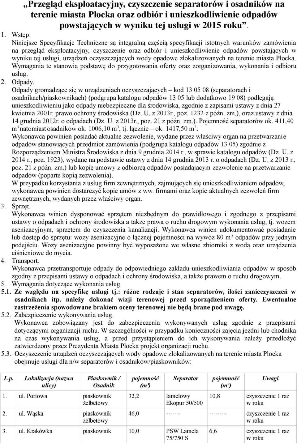 wyniku tej usługi, urządzeń oczyszczających wody opadowe zlokalizowanych na terenie miasta Płocka.